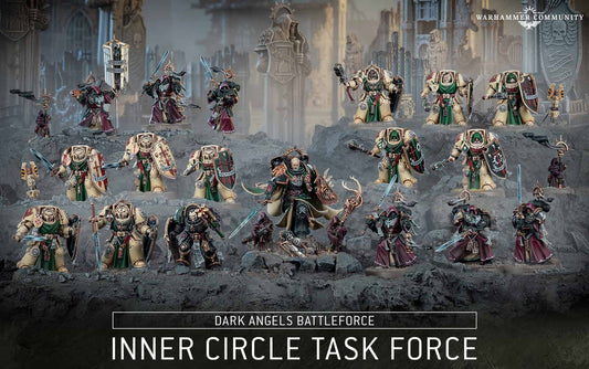 PRE-ORDER DARK ANGELS BATTLEFORCE INNER CIRCLE TASK FORCE